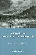 Revolution Almost Beyond Expression: Jane Austen's Persuasion