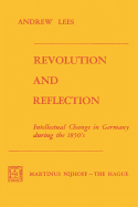 Revolution and Reflection: Intellectual Change in Germany During the 1850's