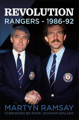 Revolution: Rangers (1986-92) - Ramsay, Martyn