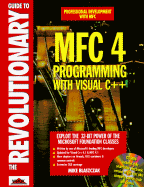 Revolutionary Guide to MFC 4 Programming with Visual C++