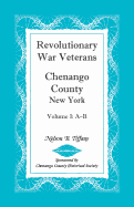 Revolutionary War Veterans, Chenango County, New York, Volume I, A-B