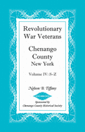 Revolutionary War Veterans, Chenango County, New York, Volume IV, S-Z