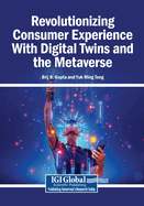 Revolutionizing Consumer Experience with Digital Twins and the Metaverse