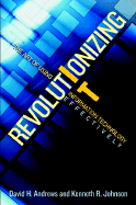 Revolutionizing It: The Art of Using Information Technology Effectively