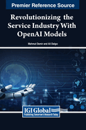 Revolutionizing  the Service Industry with OpenAI Models