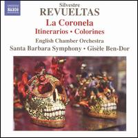 Revueltas: La Coronela - Gisele Ben-Dor (conductor)