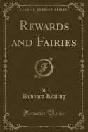 Rewards and Fairies (Classic Reprint)