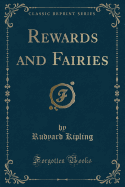 Rewards and Fairies (Classic Reprint)
