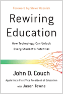 Rewiring Education: How Technology Can Unlock Every Student's Potential