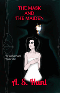 Rewonderland: The Mask and the Maiden