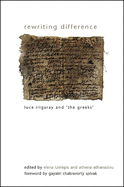 Rewriting Difference: Luce Irigaray and 'The Greeks'