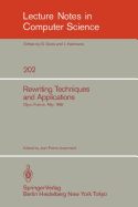 Rewriting Techniques and Applications: Dijon, France, May 20-22, 1985