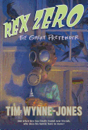 Rex Zero, the Great Pretender
