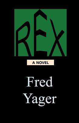 Rex - Yager, Fred