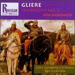 Reyngol'd Gliere: Symphony No. 3