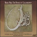 Reza Vali: The Book of Calligraphy