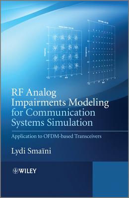 RF Analog Impairments Modeling for Communication Systems Simulation: Application to OFDM-based Transceivers - Smaini, Lydi