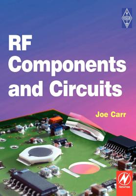 RF Components and Circuits - Carr, Joe