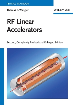 RF Linear Accelerators - Wangler, Thomas P