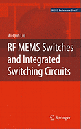 RF MEMS Switches and Integrated Switching Circuits