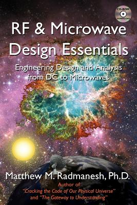 RF & Microwave Design Essentials: Engineering Design and Analysis from DC to Microwaves - Radmanesh, Matthew M