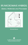 RF/Microwave Hybrids: Basics, Materials and Processes