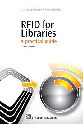 RFID for Libraries: A Practical Guide - Pandian, M. Paul