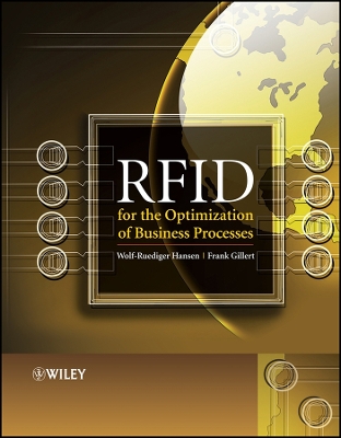 RFID for the Optimization of Business Processes - Hansen, Wolf-Ruediger, and Gillert, Frank