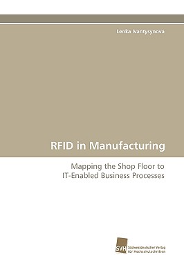 Rfid in Manufacturing - Ivantysynova, Lenka