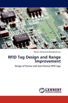 RFID Tag Design and Range Improvement - Chirammal Ramakrishnan, Rijwal