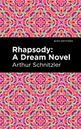 Rhapsody: A Dream Novel