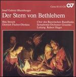 Rheinberger: Der Stern von Bethlehem