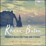 Rhen�-Baton: Chamber Music for Piano and Strings