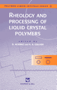 Rheology and Processing of Liquid Crystal Polymers