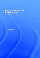 Rhetoric in Classical Historiography