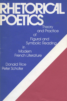 Rhetorical Poetics - Rice, Donald