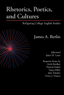 Rhetorics, Poetics, and Cultures: Refiguring College English Studies