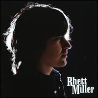 Rhett Miller - Rhett Miller