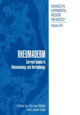 Rheumaderm: Current Issues in Rheumatology and Dermatology - Mallia, Carmel (Editor), and Uitto, Jouni (Editor)