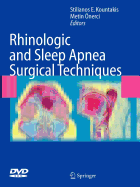Rhinologic and Sleep Apnea Surgical Techniques