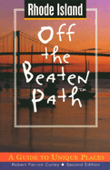 Rhode Island Off the Beaten Path: A Guide to Unique Places
