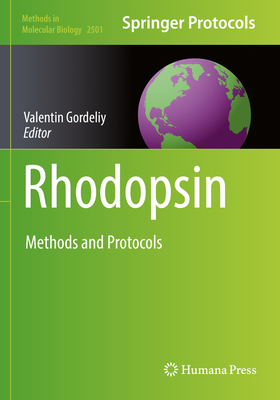 Rhodopsin: Methods and Protocols - Gordeliy, Valentin (Editor)