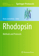 Rhodopsin: Methods and Protocols