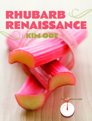 Rhubarb Renaissance - Ode, Kim