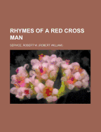 Rhymes of a Red Cross Man