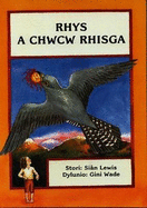 Rhys a chwcw Rhisga
