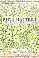 Rhys Matters: New Critical Perspectives