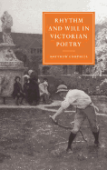 Rhythm and Will in Victorian Poetry