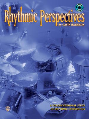 Rhythmic Perspectives: A Multidimensional Study of Rhythmic Composition, Book & CD - Harrison, Gavin