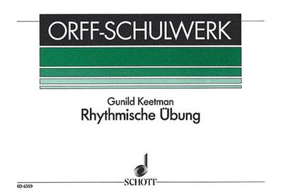 Rhythmische Ubung (Rhythmic Exercises): For Orff Instruments - Keetman, Gunild (Composer)
